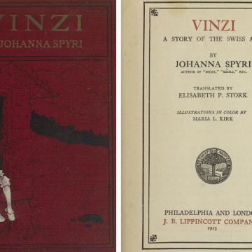 Penn Libraries' edition of "Vinzi a Story of the Swiss Alps" by Johanna Spyri, published in 1923. Left: front cover, right: cover page.